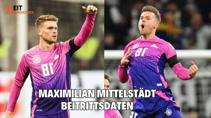 maximilian mittelstädt beitrittsdaten